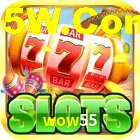 wow55